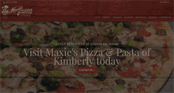 Desktop Screenshot of maxiespizzapasta-kimberly.com